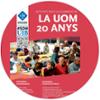 Taula rodona sobre la UOM al llarg dels seus vint anys de traject&#xf2;ria